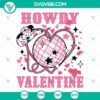 Howdy Valentine SVG with disco ball and western theme for download. Great for Valentine's Day crafts and projects.