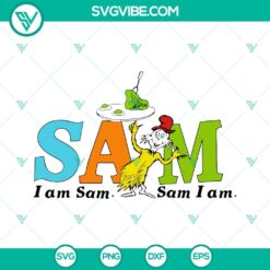 I Am Sam I Am SVG Images, Green Eggs And Ham SVG Image, Read Across America