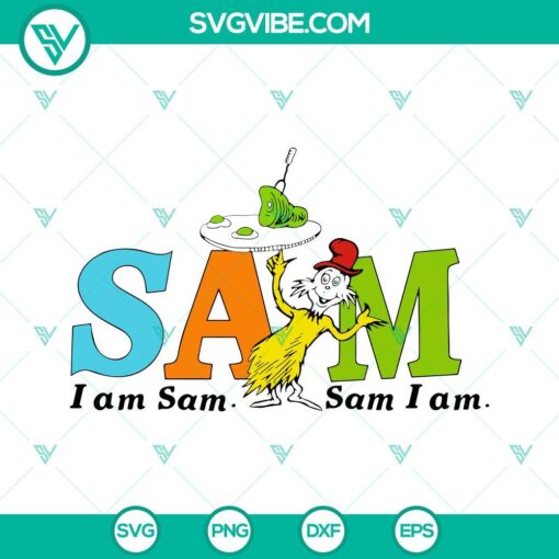 I Am Sam I Am SVG featuring Green Eggs and Ham for Read Across America celebration.