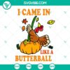 Funny and quirky Thanksgiving SVG design featuring a turkey with a witty phrase "I Came In Like A Butterball", perfect for holiday crafts.