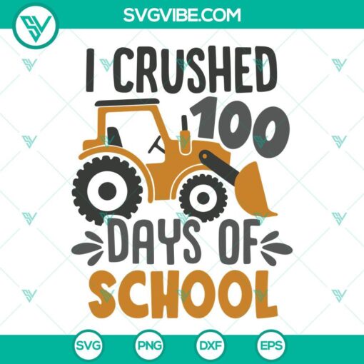 Excavator themed SVG files for 100th day of school celebration, perfect for crafts and projects.