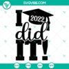 2022 graduation SVG images with graduation cap design for Class of 2022 celebration.
