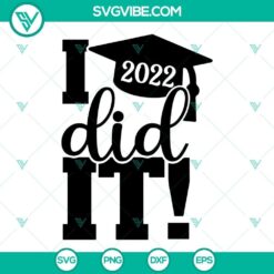 2022 graduation SVG images with graduation cap design for Class of 2022 celebration.