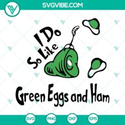 I Do So Like Green Eggs And Ham SVG Image, The Thing SVG Download, Read SVG Images, Dr