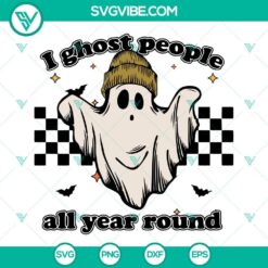 Cool retro Halloween SVG design featuring a ghost with the text "I Ghost People All Year Round". Perfect for spooky projects.
