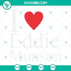 Stranger Things 4 Eddie Munson SVG file with "I Love Eddie Munson" design on black background. Ideal for fans of the show.