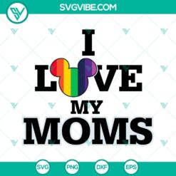 LGBT Mom Pride Mickey Rainbow SVG File, Disney themed digital download for LGBTQ+ families, colorful design for crafting.