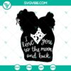 Mother and daughter SVG design featuring "I love you to the moon and back" phrase. Perfect for crafting projects and sentimental gifts.