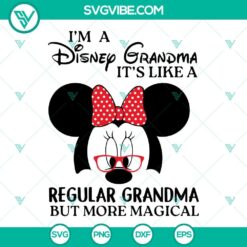 I’m A Disney Grandma SVG Images, It’s Like A Regular Grandma But More