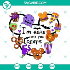 I'm Here For The Treats Halloween SVG featuring Disney Halloween snacks in cute cartoon style. Perfect for Halloween crafting.