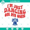 Philadelphia Phillies baseball SVG images featuring "I'm Just Dancing On My Own" design. Perfect for sports fans and digital crafting.