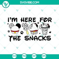 101 Dalmatians SVG file featuring "I'm Just Here For The Snacks" and "Drinks And" text, perfect for Disney fans SVG design.