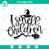 Hocus Pocus SVG with Witch Sisters design "I Smell Children" - Funny Halloween digital files for crafting and decorating.