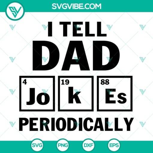 Dad jokes periodic elements SVG images, witty dad humor design, funny dad elements for digital crafting.