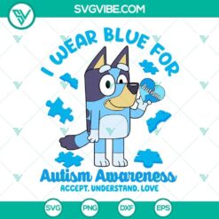 Autism awareness SVG images in blue with "I Wear Blue" theme, promoting acceptance and understanding. Ideal for digital design projects.