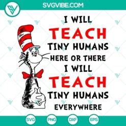I Will Teach Tiny Humans Here Or There SVG Files, I Will Teach Tiny