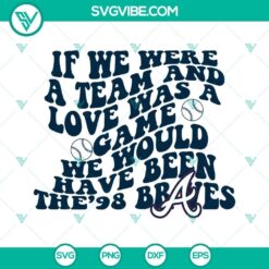 If We Were A Team And Love Was A Game SVG Image Bundle, We Would Have 5
