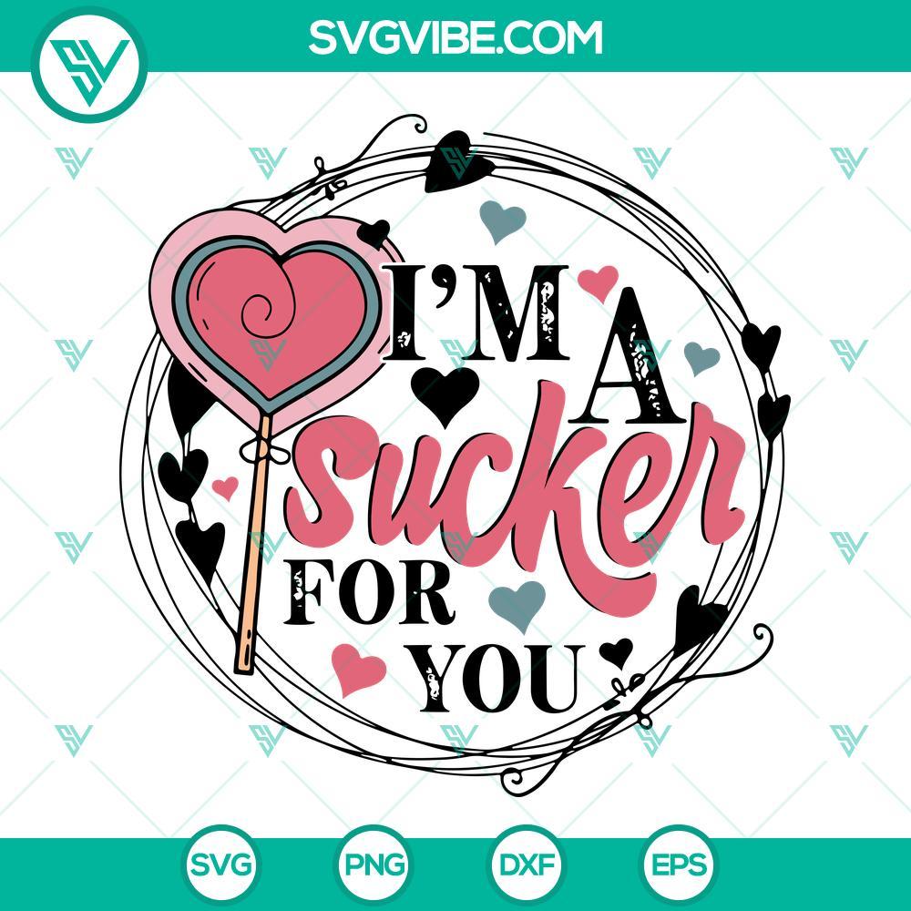 Im A Sucker For You SVG, Valentines Day SVG PNG DXF EPS Cut Files Valentine's Day SVG cut files featuring "I'm A Sucker For You" design in PNG, DXF, and EPS formats. Great for crafting projects.