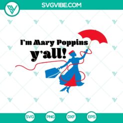 Im Mary Poppins Yall SVG Image, Guardians Of The Galaxy Sayings SVG Files,