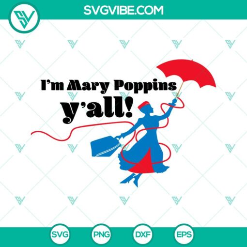 Mary Poppins Y'all SVG inspired by Guardians of the Galaxy sayings, unique design for digital projects.