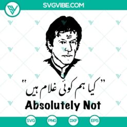 Imran khan Absolutely not SVG Files PNG DXF EPS Digital Download For