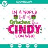 Cindy Lou Who SVG design with Grinch theme, PNG EPS DXF formats for digital crafting and Christmas projects.