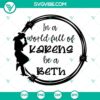 Inspirational Beth Dutton Yellowstone SVG file promoting empowerment over the Karen stereotype.
