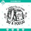 Vintage van and beach themed SVG files with "In A World Full Of Kooks Be A Pogue" design. Great for digital crafting projects.