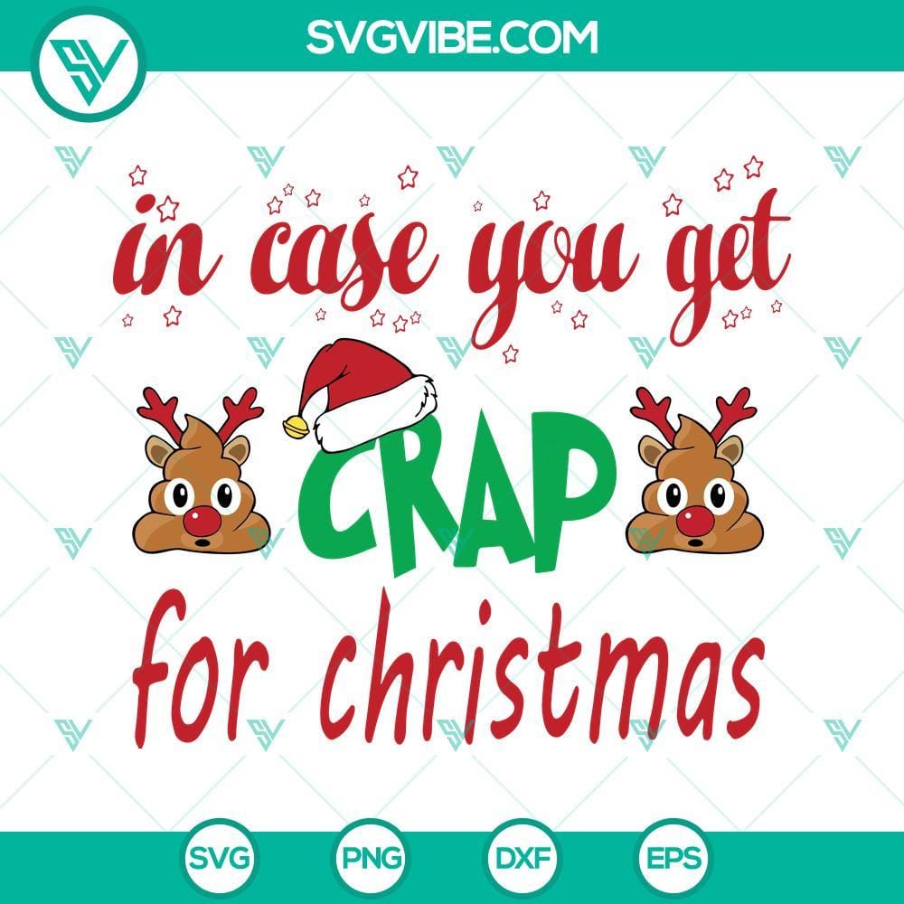 In Case You Get Crap For Christmas SVG, Christmas Toilet Paper SVG Funny Christmas-themed SVG file with toilet paper design for crafting projects, perfect for holiday gift-giving.