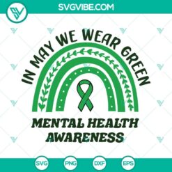 May mental health awareness SVG with green rainbow design. Perfect for spreading awareness in May.