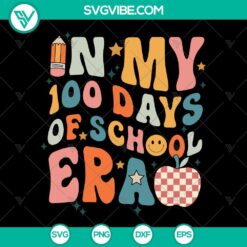 In My 100 Days Of School Era SVG Files, Taylor Swift 100 Days Of School SVG Download