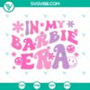Barbie Era Tour 2023 movie SVG files for download, featuring Barbie-themed design elements in SVG format.