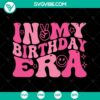 In My Birthday Era SVG with Happy Birthday Fan Taylor Swift design, perfect Birthday Girl SVG file for download.