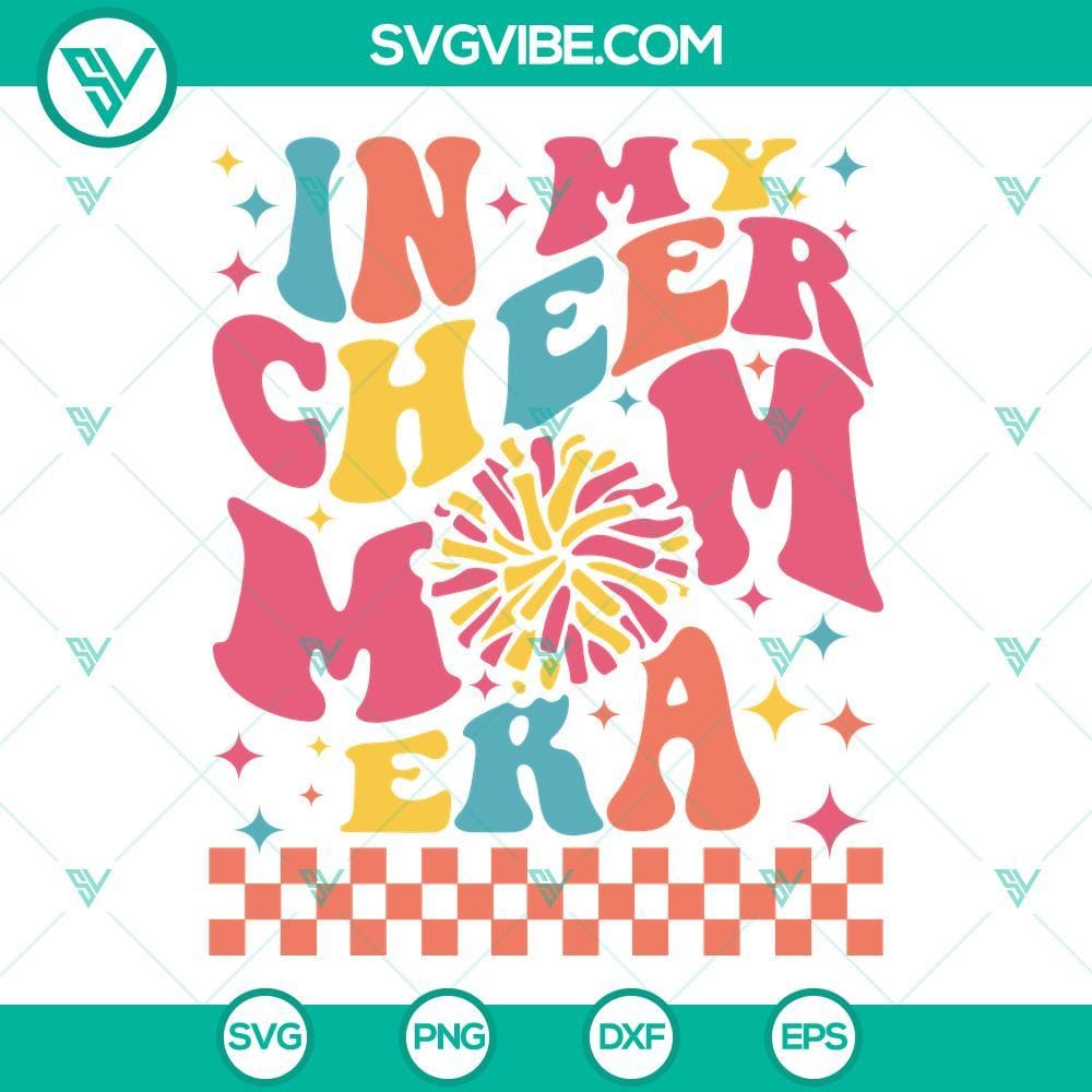 In My Cheer Mom Era SVG, Cheer Mama SVG, Retro Cheer Mom SVG In My Cheer Mom Era SVG Files, Cheer Mama SVG Image, Retro Cheer Mom SVG File 1