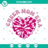 Cheer Mom Era SVG file with Cheerleader Mama and Pom Pom Heart design, perfect for crafting projects.