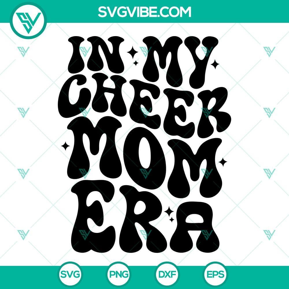 In My Cheer Mom Era SVG, Cheerleading SVG, Cheer Mom Shirt SVG, Cheer Mom SVG In My Cheer Mom Era SVG Images, Cheerleading SVG Image, Cheer Mom Shirt SVG Image, 2