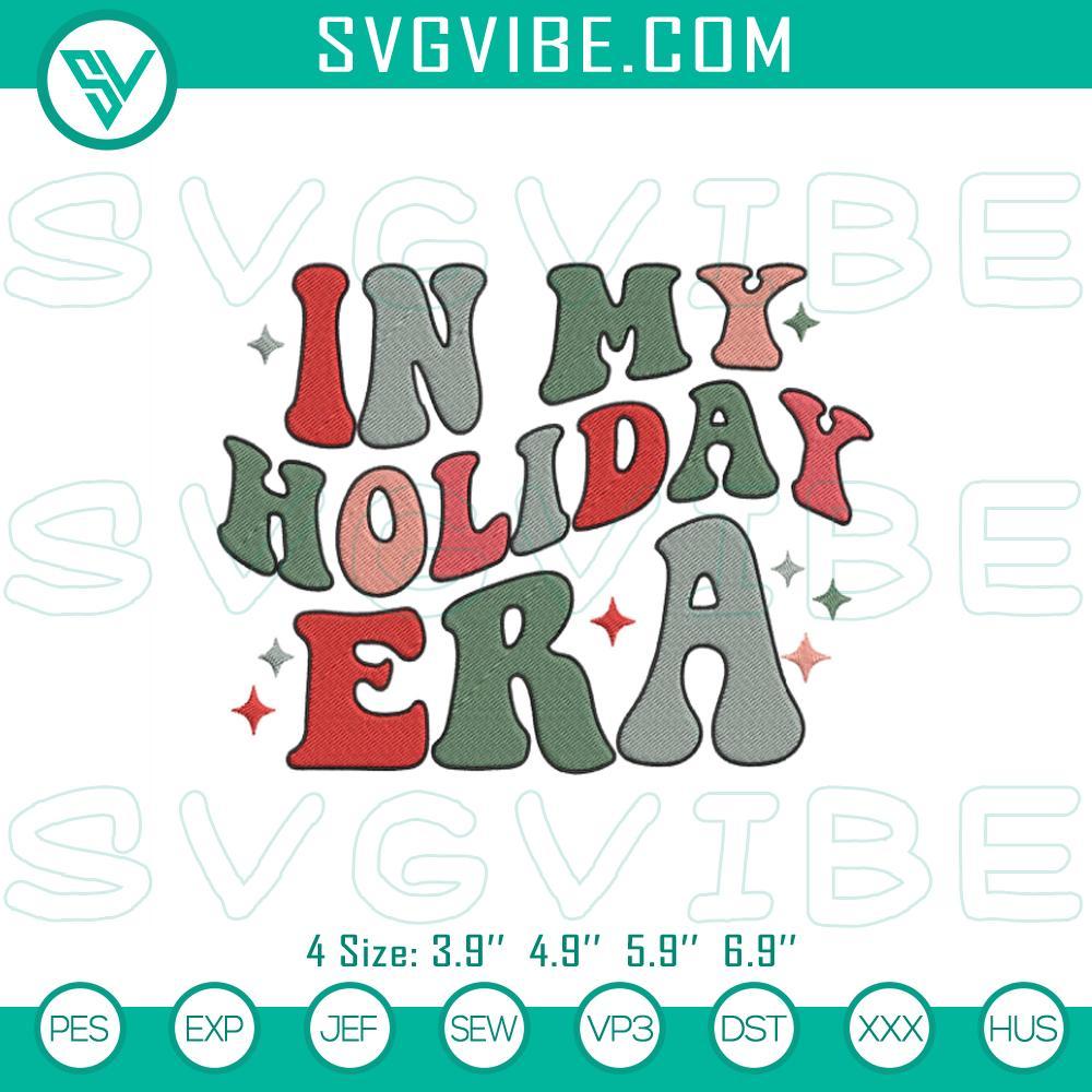 In My Christmas Holiday Era Embroidery Design Files Christmas holiday era themed festive embroidery design file with intricate details and vibrant colors.