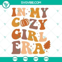 In My Cozy Girl Era SVG Image, Cozy Girl SVG Files, Fall SVG Image, Pumpkin Season