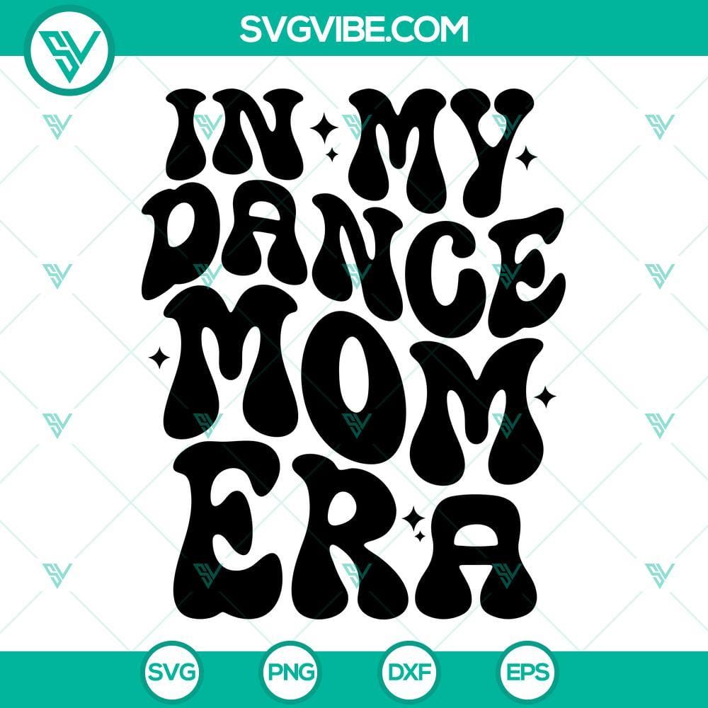 In My Dance Mom Era SVG 2 Designs, Dance Mom SVG, Smile Face Dance Mom Era SVG "Dance Mom SVG file with 2 designs featuring smiley face, perfect for dance mom era. SVG image for crafting projects."