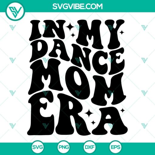 Dance Mom Era SVG bundle with Dance Mom and Dance Mama SVG files in PNG format for crafting projects. Great for dance moms!