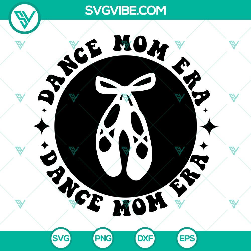 In My Dance Mom Era SVG, Dance Mama SVG, Dance Mom SVG, Dance Shirt SVG In My Dance Mom Era SVG Image, Dance Mama SVG File, Dance Mom SVG Images, Dance 2