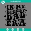 Disney Dad Era themed SVG images in PNG EPS DXF file formats for digital use.