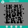 Disney mom era themed digital cutting file, suitable for various crafting projects. Includes SVG, PNG, EPS, and DXF file formats.