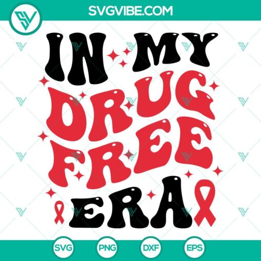 Drug Free themed SVG file for Red Ribbon Week, featuring "In My Drug Free Era" design in a digital format.