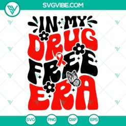 In My Drug Free Era SVG Files, Smiley Face SVG Download, Red Ribbon Week SVG Images