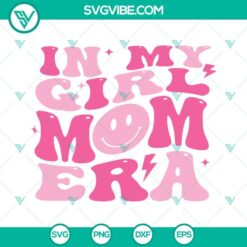 Girl Mom Era SVG file with smiley face design, perfect for girl moms.