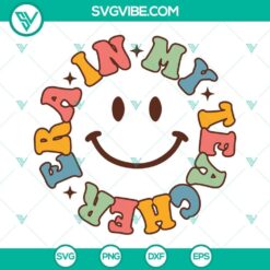 In My Teacher Era SVG Images, Retro Smiley Face SVG Download, Trendy Teacher 2