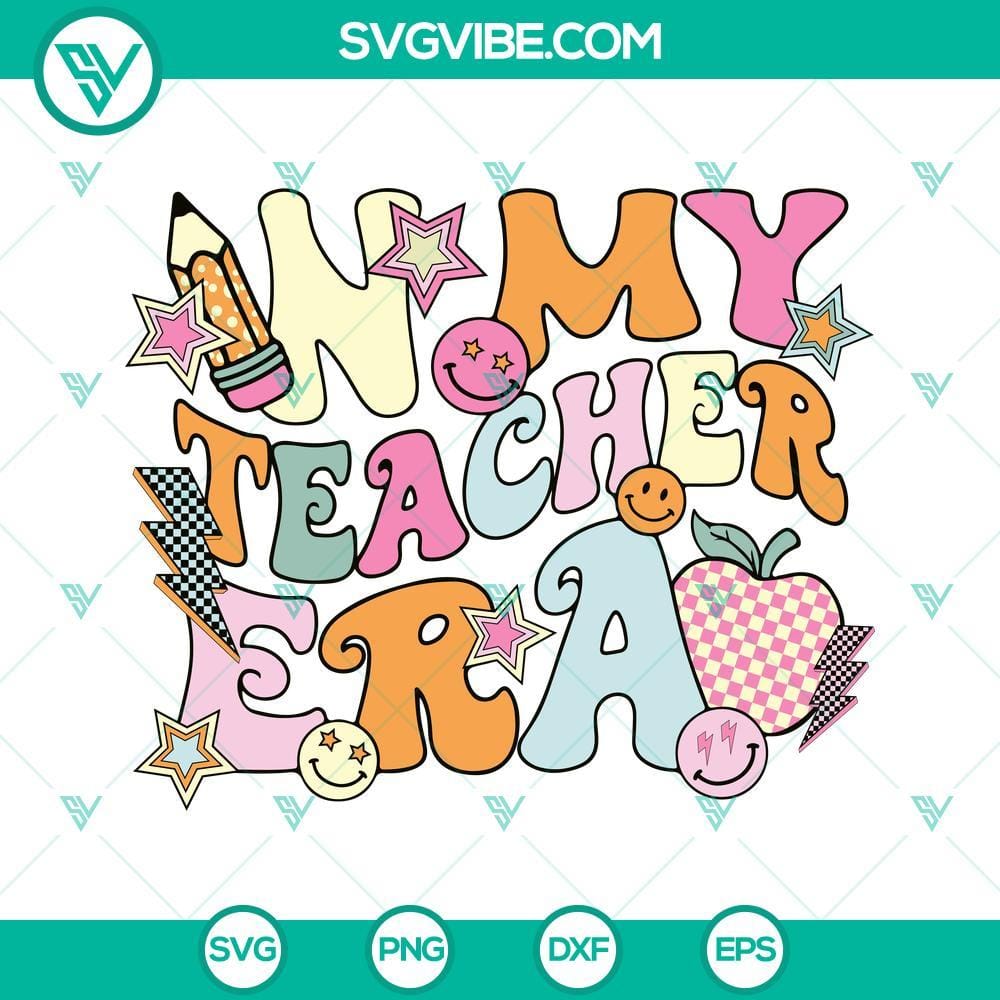 In My Teacher Era SVG, Teacher Era School SVG, Groovy Teacher SVG PNG DXF EPS In My Teacher Era School SVG design with groovy teacher theme. Ideal for teachers' projects and crafts. Download now!