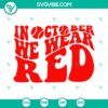October Wear Red SVG design with Philadelphia Phillies theme for download in red color scheme.