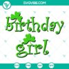 Irish birthday girl SVG file with St Patricks Day and shamrock elements for birthday celebration. Happy birthday SVG download.